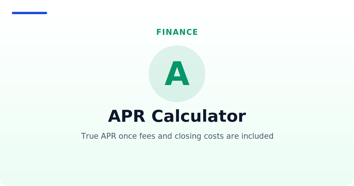 APR Calculator — True APR once fees and closing costs are included