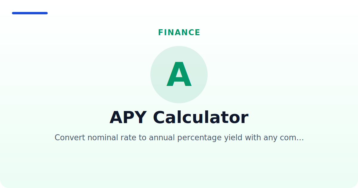 APY Calculator — Convert nominal rate to annual percentage yield with any compounding frequency