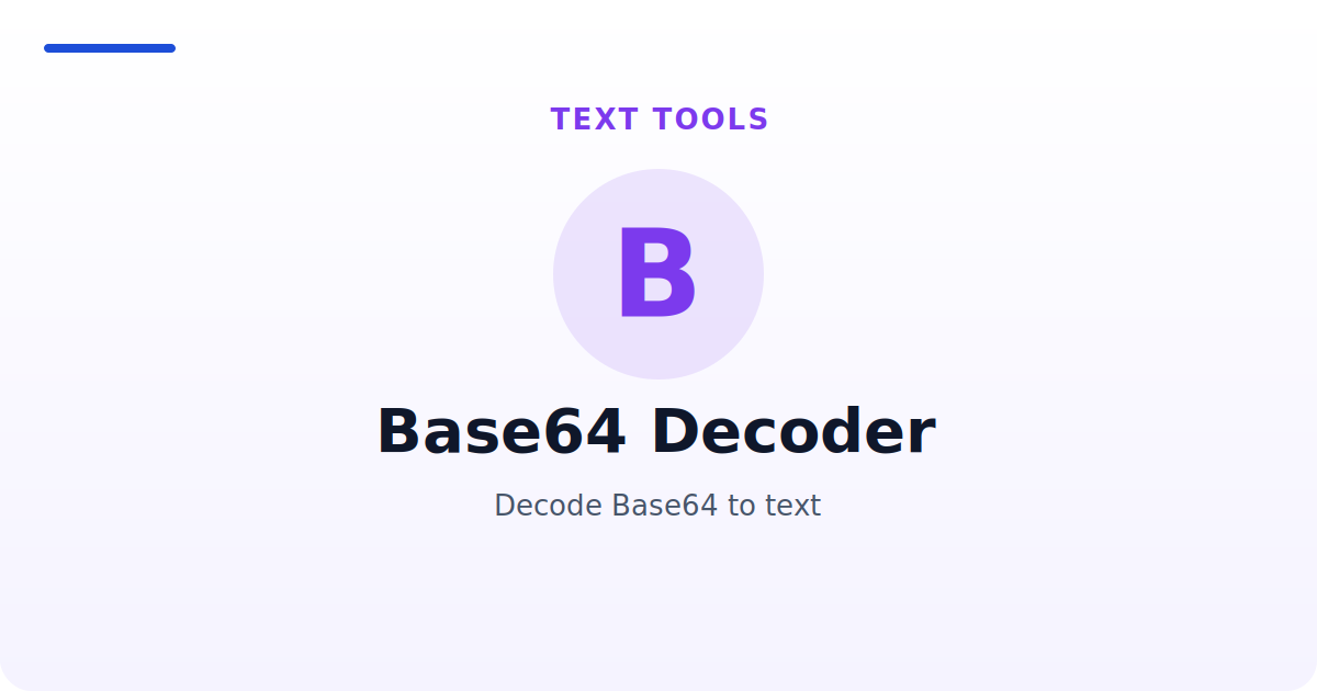 Base64 Decoder — Decode Base64 to text
