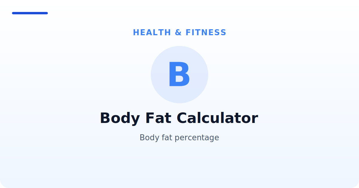 Body Fat Calculator — Body fat percentage