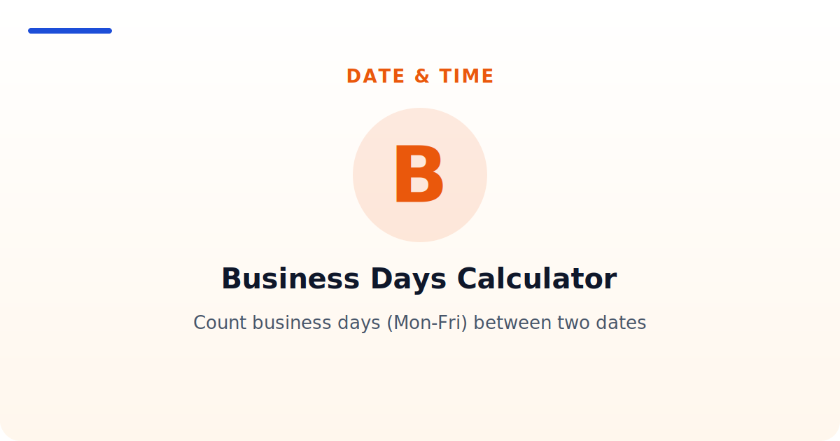 Business Days Calculator — Count business days (Mon-Fri) between two dates