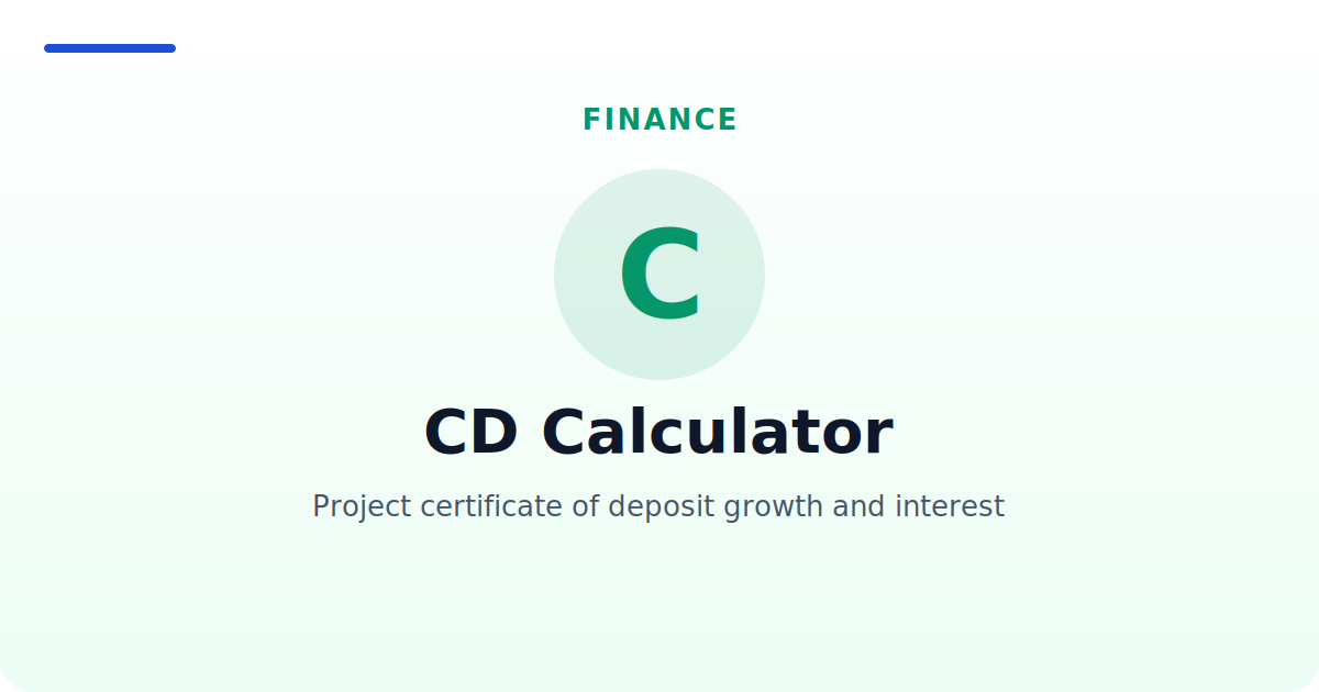 CD Calculator — Project certificate of deposit growth and interest