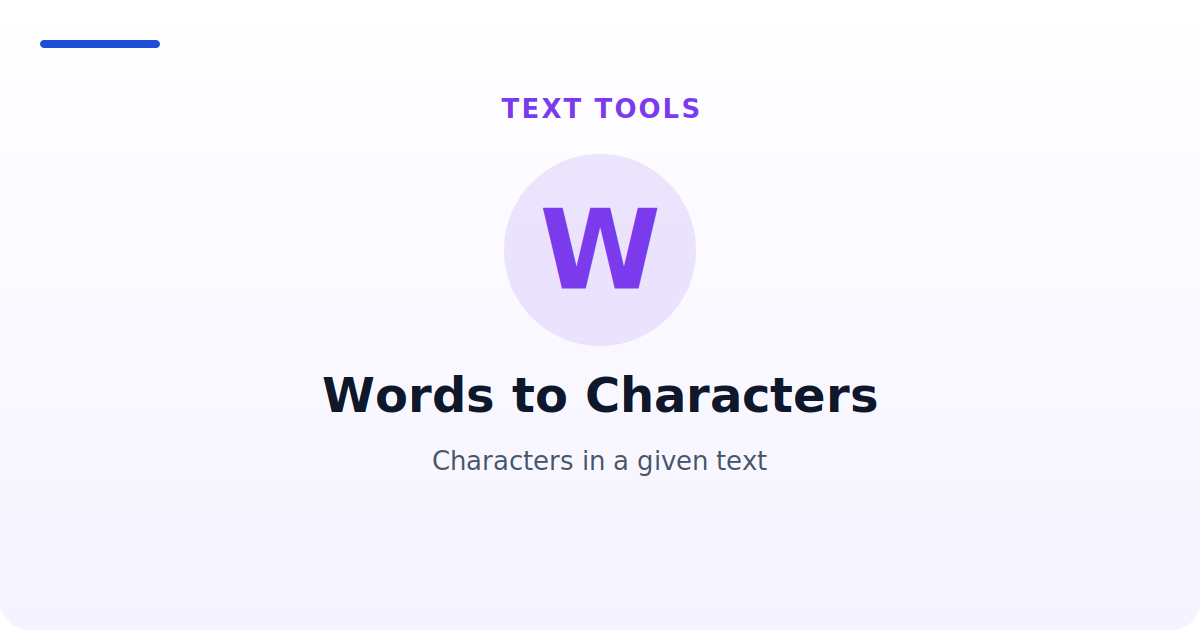 Words to Characters — Characters in a given text