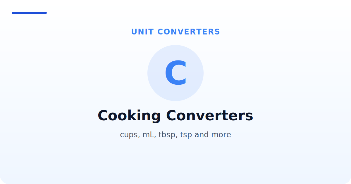 Cooking Converters — cups, mL, tbsp, tsp and more