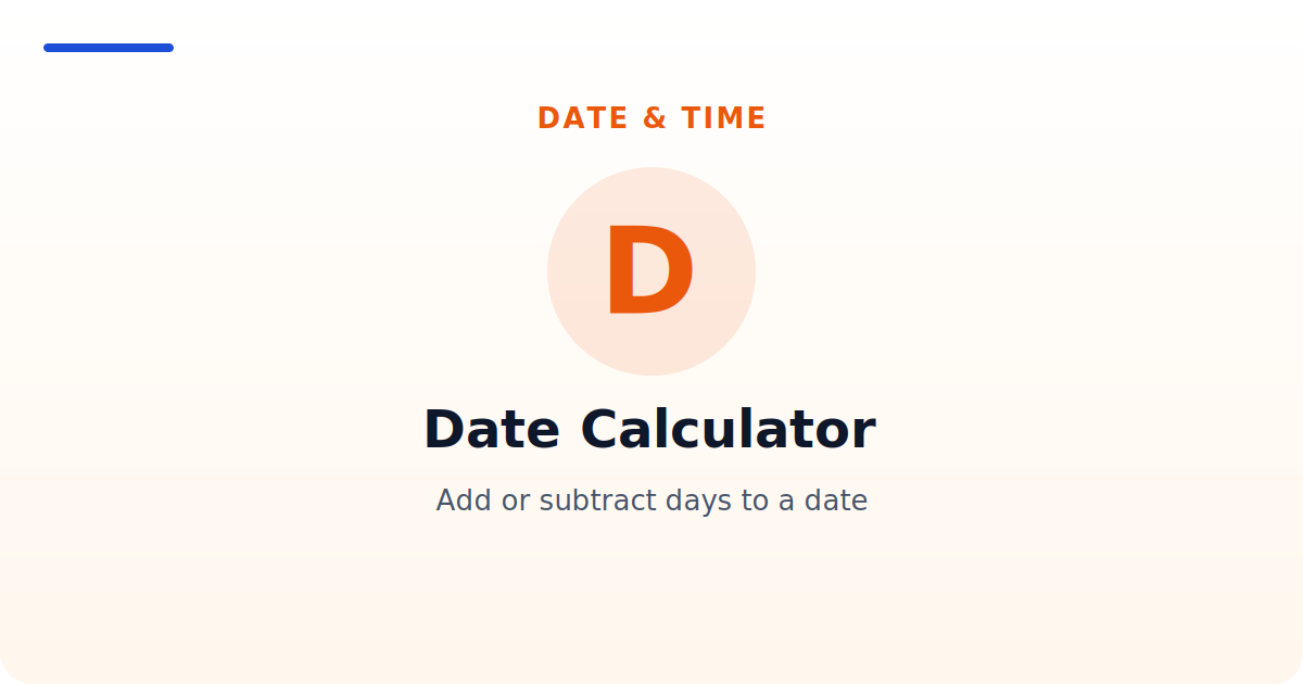 Date Calculator — Add or subtract days to a date