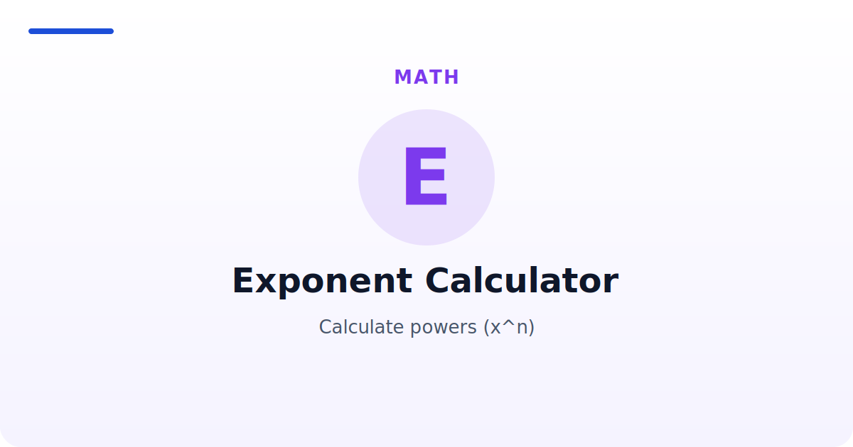 Exponent Calculator — Calculate powers (x^n)