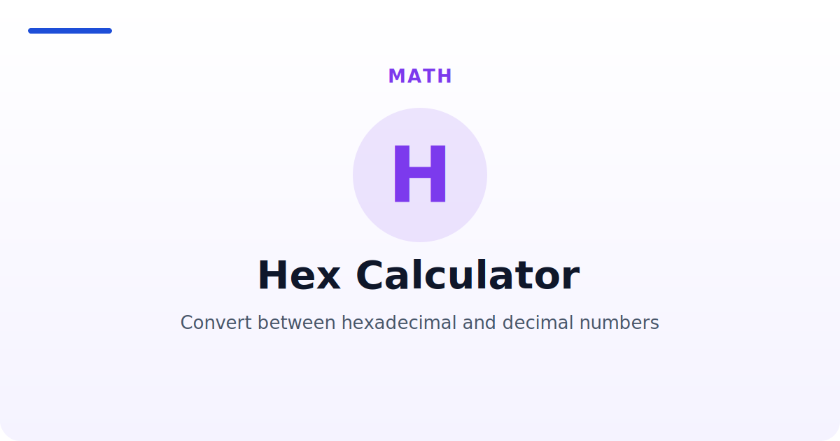 Hex Calculator — Convert between hexadecimal and decimal numbers