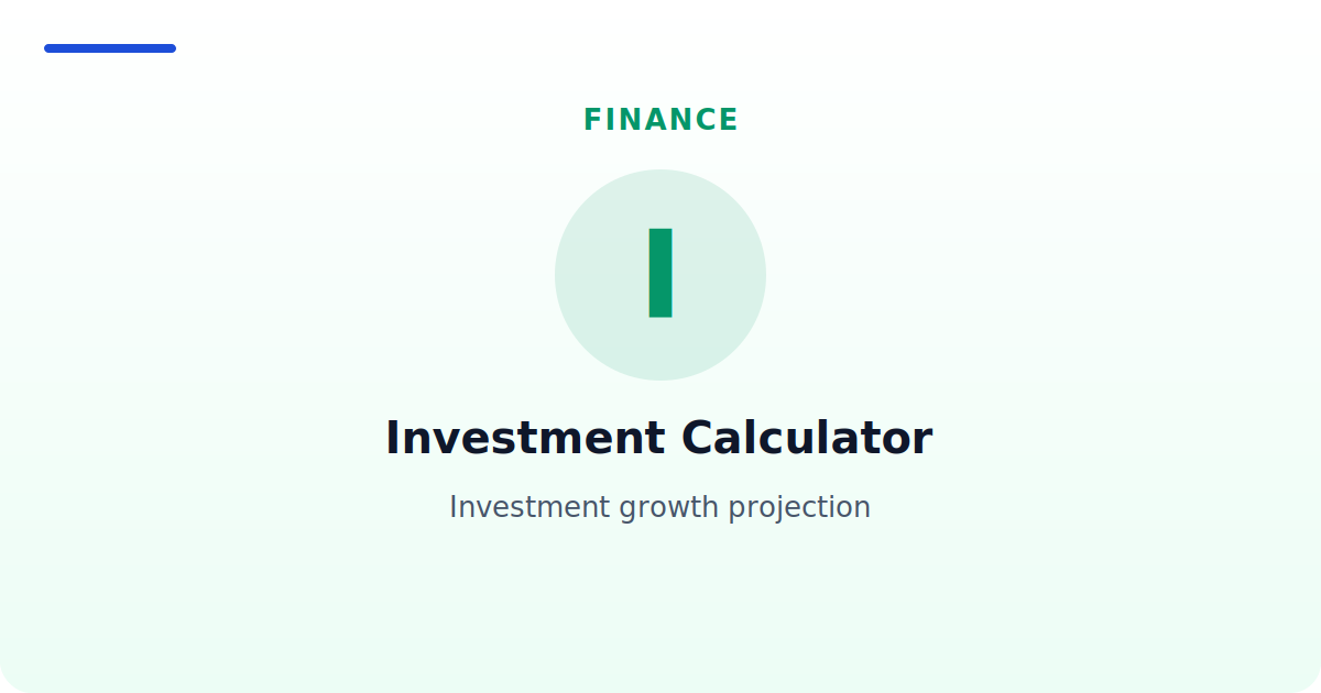Investment Calculator — Investment growth projection