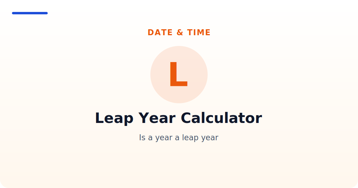 Leap Year Calculator — Is a year a leap year