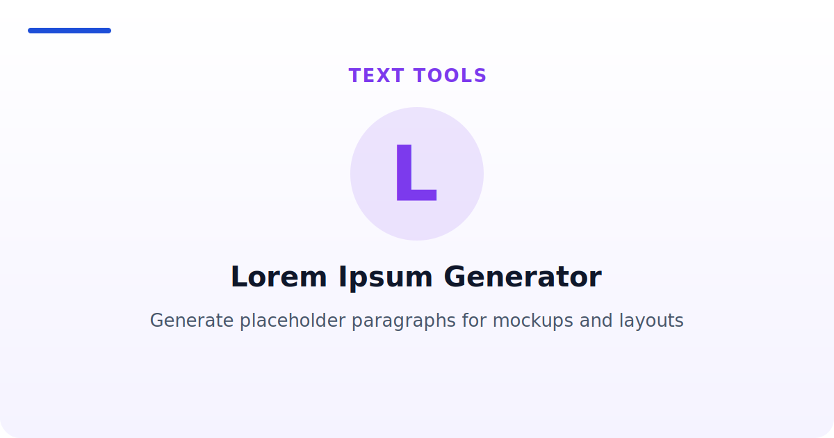 Lorem Ipsum Generator — Generate placeholder paragraphs for mockups and layouts