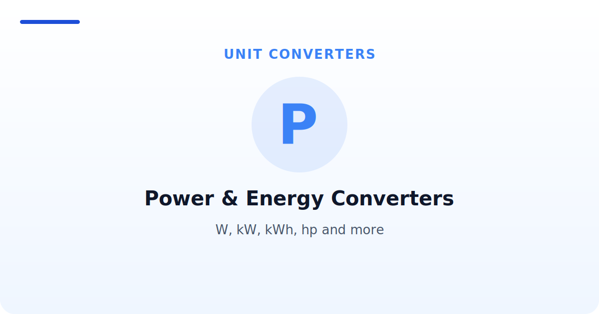 Power & Energy Converters — W, kW, kWh, hp and more