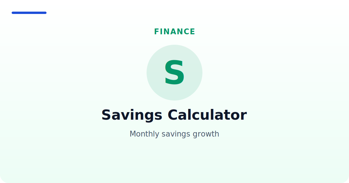 Savings Calculator — Monthly savings growth