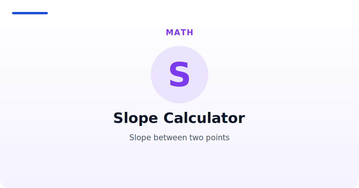 Slope Calculator — Slope between two points