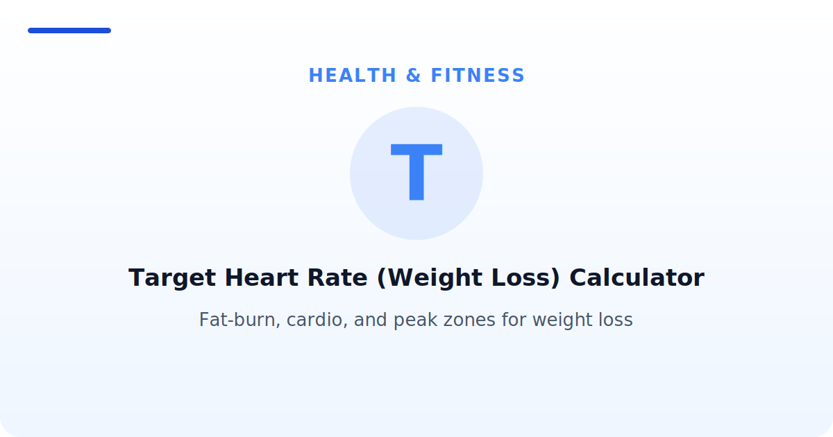 Target Heart Rate (Weight Loss) Calculator — Fat-burn, cardio, and peak zones for weight loss