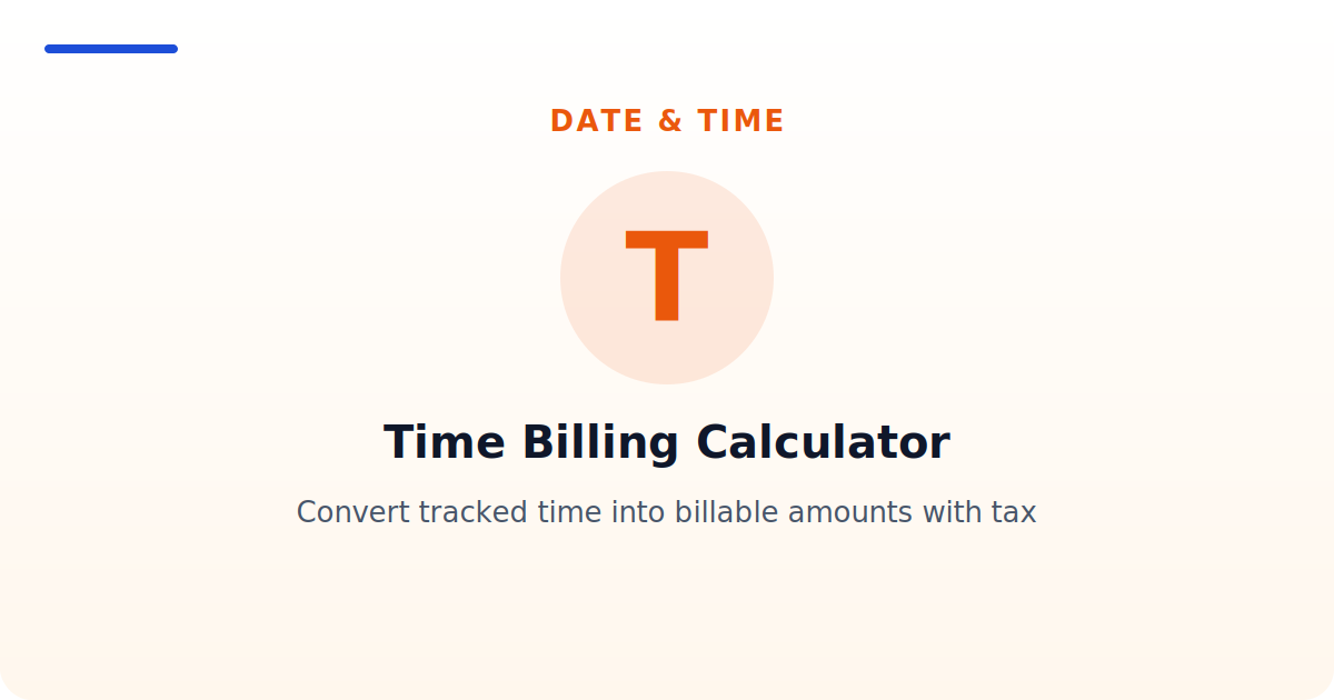Time Billing Calculator — Convert tracked time into billable amounts with tax